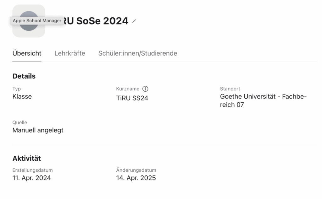 Die Ansicht zeigt die Details einer Klasse mit dem Namen "TiRU SoSe 2024", die manuell im Apple School Manager angelegt wurde.